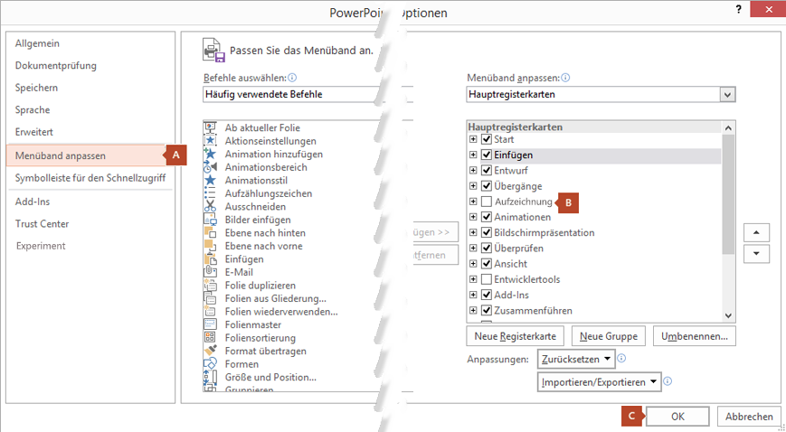 Die Registerkarte "Menüband anpassen" im Dialogfeld "Optionen" von PowerPoint 2016 bietet eine Option zum Hinzufügen der Registerkarte "Aufzeichnung" zum PowerPoint-Menüband.