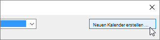 Erstellen neuer Kalender