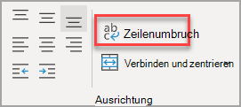 Schaltfläche "Text umbrechen" in der Gruppe "Ausrichtung"