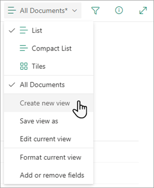 Use the Create new view option to change how your list appears.