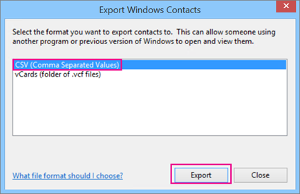 Choose CSV and then choose Export.