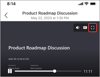 Tap the full screen icon to display a meeting recording across your whole screen.