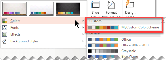 After you define a custom color scheme, it appears on the Colors drop-down menu