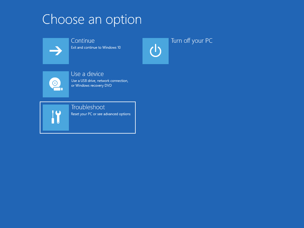 Shows the "Choose an option" screen, with the "Troubleshoot" option selected.