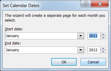 Set you calendar dates in this dialog box.