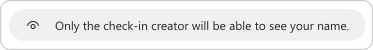 Privacy description is provided when you respond to the check-in