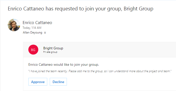 A user can discover a group and might want to join it. If the group is private, owner get an email with the request. Owner can either approve or decline the request.