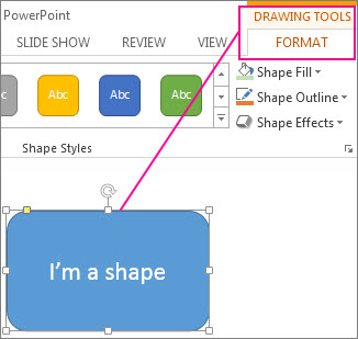 When a shape is selected, the Drawing Tools appear