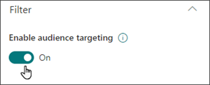 Image of the edit pane with the toggle to enable audience targeting in the on position