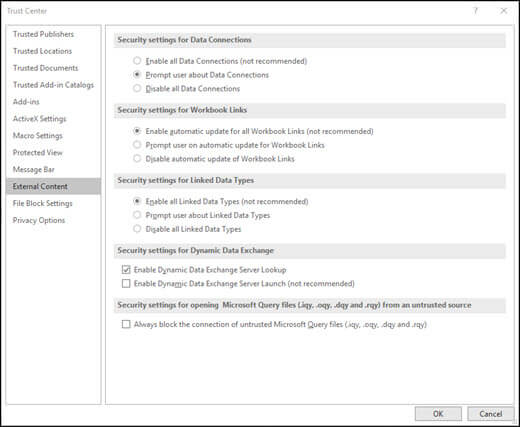 Excel Options > Trust Center > Security settings for Data Connections, Links, Data Types, Dynamic Data Exchange (DDE), and Microsoft Query files.