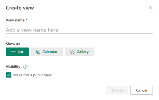 The Create view dialog box allows you to set the type of view you want for your list.