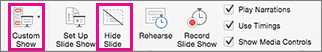 Select Hide Slide or Custom Show to record a subset of slides