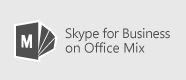 Skype for Business for Mix