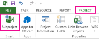 The Project ribbon tab, showing the Insert subproject command.