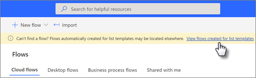 Banner in Power Automate with a link to help you find your flows that were created from a list template