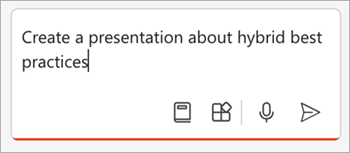 Screenshot of the compose box in Copilot in PowerPoint with a Create a presentation about hybrid best practices prompt