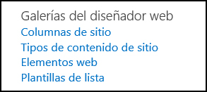 Las opciones de Galerías de diseñador web de la página Configuración del sitio de SharePoint Online