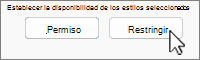 Botones Restringir permiso con La opción Restringir seleccionada