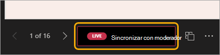 Seleccione Sincronizar con moderador, junto a las flechas de navegación