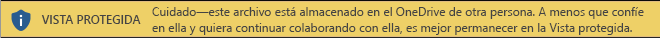 Vista protegida para documentos abiertos desde el almacenamiento de OneDrive de otra persona