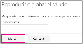 Escriba su número de teléfono y haga clic en Marcar para grabar el saludo