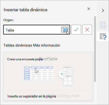 Insertar el panel de tabla dinámica solicitando una tabla o un rango para usarlos como origen y que le permite cambiar el destino.