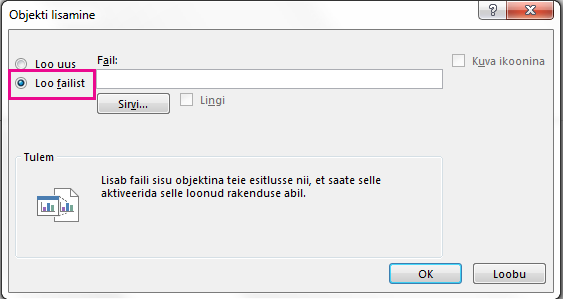 Dialoogiboks „Objekti lisamine“, kus on valitud suvand „Loo failist“