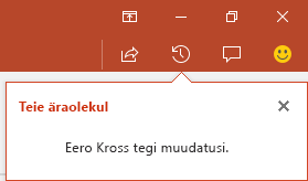 PowerPoint for Office 365 kuvab, kes tegi teie ühiskasutusse antud failis muudatusi, kui olite eemal