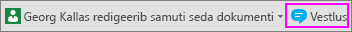 Vestlusnupp teate kõrval, mis ütleb, et keegi teine redigeerib samuti seda dokumenti
