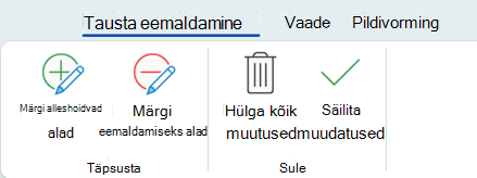 Tausta eemaldamise suvandite abil saate märkida pildi teatud alad, mida soovite alles jätta või eemaldada.