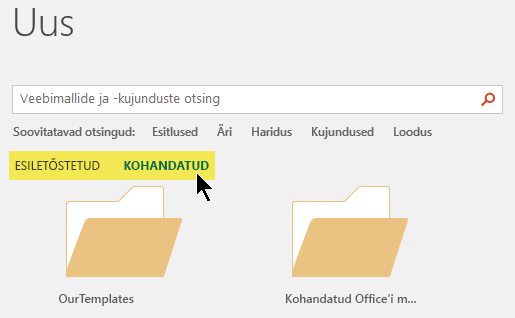 Vahekaardid kuvatakse otsinguvälja all, kui mallide talletamiseks on määratletud kohandatud asukohad