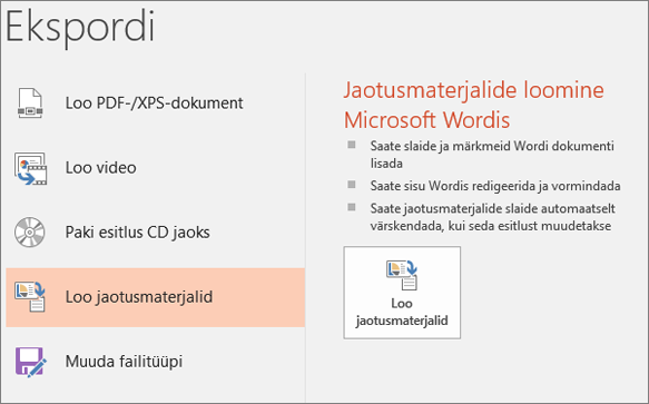 PowerPointi kasutajaliidese kuvatõmmis, kus on näha fail > > Create jaotusmaterjalid.