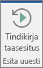 Tinditõmmete tagasikerimiseks ja taasesitamiseks saate kasutada nuppu Tindikirja taasesitus.