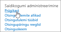 Saidikogumi administraatori jaotise sätted, kus on esile tõstetud link Prügikast