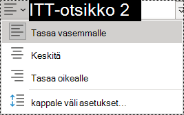 Näyttökuva OneNote 2016 Kappaleen tasaus -asetuksista.