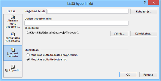 Uuteen tiedostoon osoittavan hyperlinkin luominen