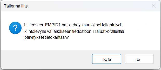 Tallenna liitteen vahvistusviesti -ruutu, jossa on Kyllä- ja Ei-painikkeet.