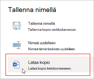 Tallenna nimellä - Lataa kopio