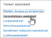 Valitse asetuksista versiotietojen asetukset