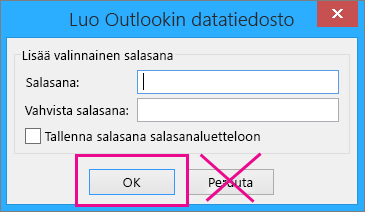 Kun luot pst-tiedoston, valitse OK, vaikka et halua määrittää siihen salasanaa