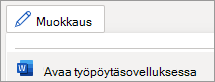 Muokkaustilan valikko, Avaa työpöytäsovelluksessa -komento