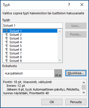 Muokkaa tyyliä -valintaikkunassa voit päivittää sisällysluettelosi tekstin ulkoasun.