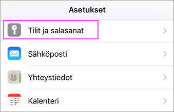 Laiteasetukset > Tilit ja salasanat