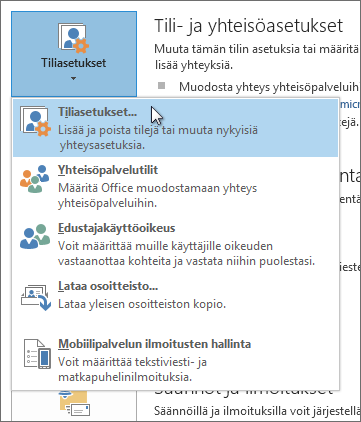 Valitse Tiedosto > Tiliasetukset > Tiliasetukset