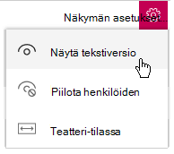 Valitse Näytä asetukset ja valitse sitten Näytä tekstiversio