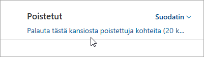 Näyttökuva painikkeesta, joka palauttaa kohteet, jotka on poistettu tästä kansiosta.