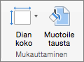 Näyttökuvassa näkyy Mukauta-ryhmän Dian koko- ja Muotoilu-asetukset.