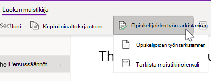 Tarkista opiskelijoiden työ -painike. Tarkista opiskelijoiden työ ja muistikirjojen välinen tarkistus ovat vaihtoehtoja.