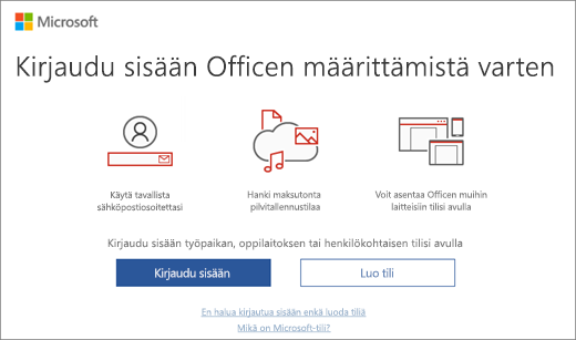 Näyttää Kirjaudu sisään Officen määrittämistä varten -sivun, joka saattaa avautua Officen asentamisen jälkeen