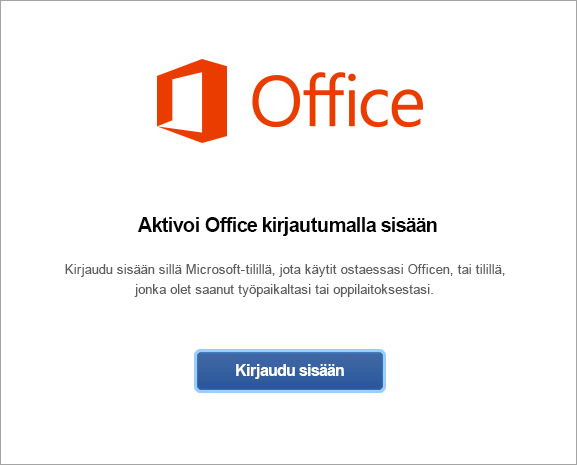 Aktivoi Office for Mac kirjautumalla sisään.